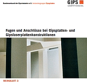 Überarbeitet: Merkblatt zu Fugen und Anschlüssen bei Gipsplatten- und Gipsfaserplattenkonstruktionen